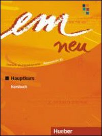 Em Neu 2008. B2 Arancione Hauptkurs - Kursbuch