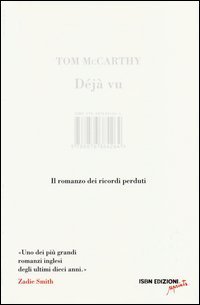 D&eacute;j&agrave;-vu. Il romanzo dei ricordi perduti