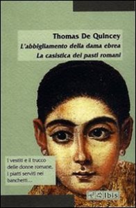 L'abbigliamento della dama ebrea. La casistica dei pasti romani