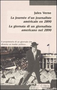 La journe&eacute; d'un journaliste am&eacute;ricain en 2890&shy;La giornata di un giornalista americano nel 2890