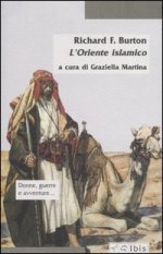L'Oriente islamico - Note antropologiche alle Mille e una notte