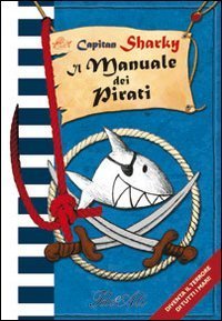Capitan Sharky - Il manuale dei pirati