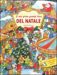 Il mio primo grande libro del Natale. Ediz. illustrata