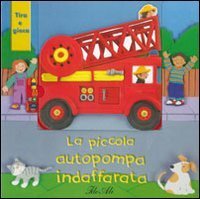 La piccola autopompa indaffarata - Con gadget