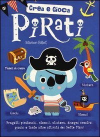 Pirati. Crea e gioca