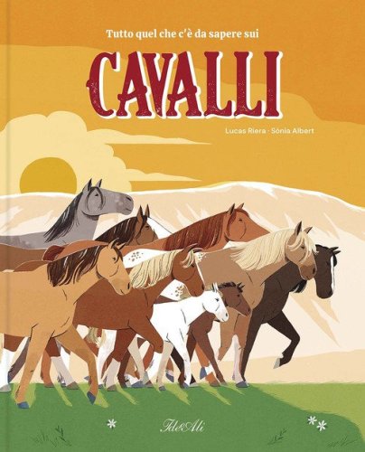 Tutto quello che c'&egrave; da sapere sui cavalli