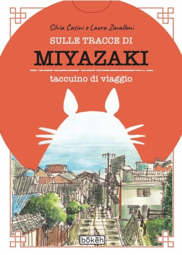 Sulle tracce di Miyazaki. Taccuino di viaggio