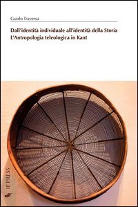 Dall'identit&agrave; individuale all'identit&agrave; della storia. L'antropologia teologica in Kant