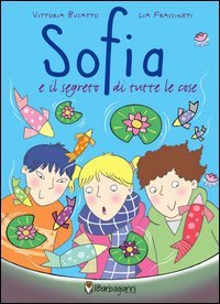 Sofia e il segreto di tutte le cose
