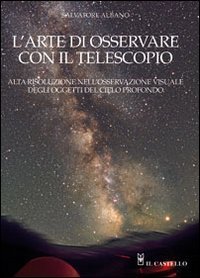 L'arte di osservare con il telescopio