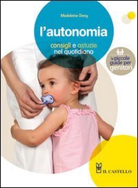 L'autonomia - Consigli e astuzie nel quotidiano