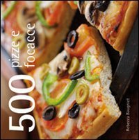 Cinquecento pizze e focacce