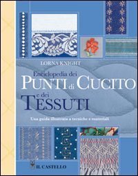 Enciclopedia dei punti di cucito e dei tessuti