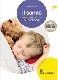 Il sonno - Consigli e astuzie nel quotidiano