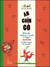 An gh&igrave;n g&ograve;. Filastrocche, canzoncine e stroccole da leggere ad alta voce per farsi venire la ridarella