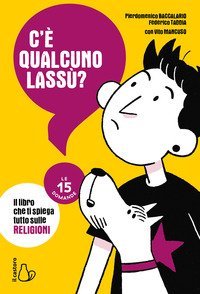 C'&egrave; qualcuno lass&ugrave;? Le 15 domande