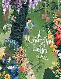 Il giardino pi&ugrave; bello