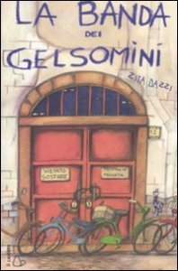 La banda dei gelsomini