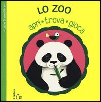 Lo zoo. Apri, trova, gioca