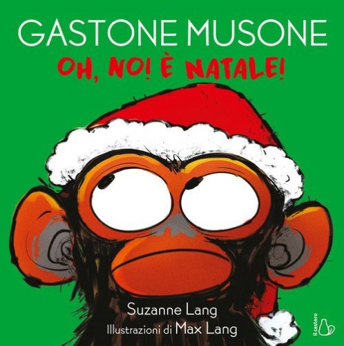 Oh no! &Egrave; Natale! Gastone Musone