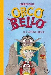 Orcobello e l'ultimo orco
