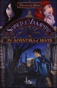 Un'avventura al dente. Sorelle vampiro