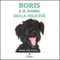 Boris e il dono della felicit&agrave;