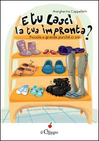 E tu lasci la tua impronta? Piccola o grande purch&eacute; ci sia