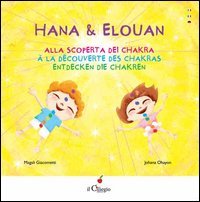 Hana & Elouan. Alla scoperta dei chakra