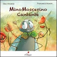 Mino Moscerino cantante