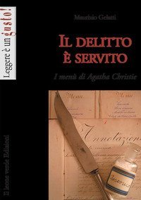 Il delitto &egrave; servito. I men&ugrave; di Agatha Christie
