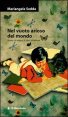 Nel vuoto arioso del mondo - Storie di lettori, di libri, di letture