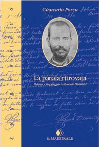 La parola ritrovata - Poetica e linguaggio in Pascale Dessanai