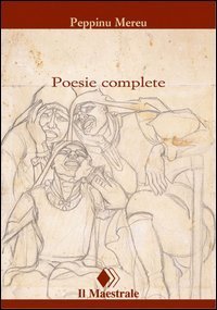 Poesie complete - Testo sardo a fronte