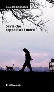 Silvia che seppellisce i morti