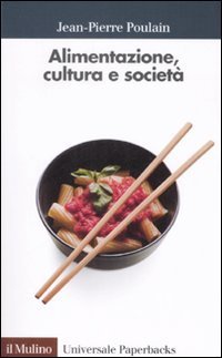Alimentazione, cultura e societ&agrave;