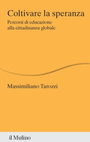 Coltivare la speranza. Percorsi di educazione alla cittadinanza globale