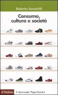 Consumo, cultura e societ&agrave;
