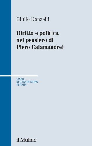 Diritto e politica nel pensiero di Piero Calamandrei