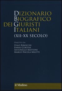 Dizionario biografico dei giuristi italiani (XII&shy;XX secolo)