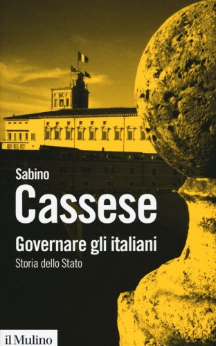 Governare gli italiani. Storia dello Stato