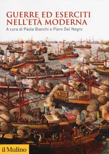 Guerre ed eserciti nell'et&agrave; moderna