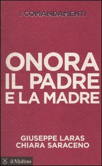 I comandamenti - Onora il padre e la madre