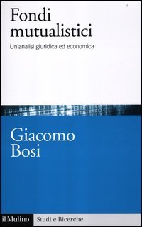 I fondi mutualistici - Un'analisi economica e giuridica