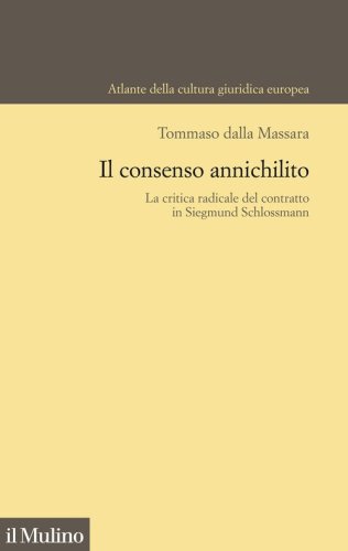 Il consenso annichilito. La critica radicale del contratto in Siegmund Schlossmann