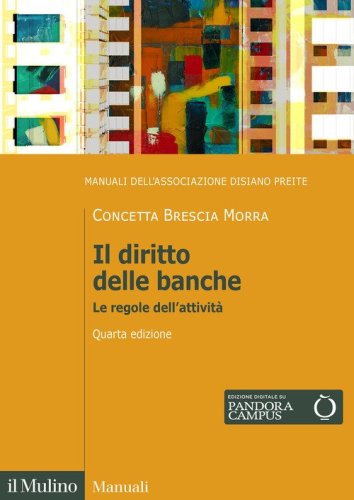 Il diritto delle banche. Le regole dell'attivit&agrave;