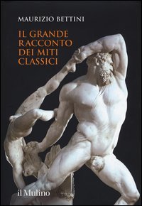 Il grande racconto dei miti classici