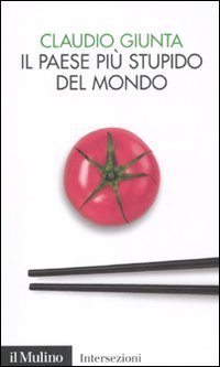 Il paese pi&ugrave; stupido del mondo