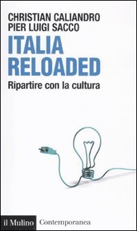 Italia reloaded - Ripartire con la cultura