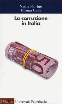 La corruzione in Italia. Un'analisi economica